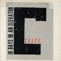 CHAKK - 10 Days In An Elevator