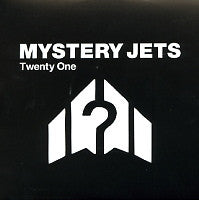 MYSTERY JETS - Twenty One