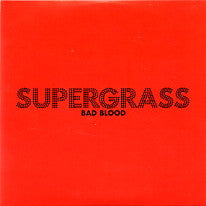 SUPERGRASS - Bad Blood