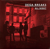 DEGA BREAKS - All Night
