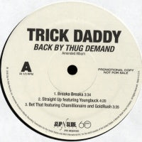 TRICK DADDY - Back By Thug Demand