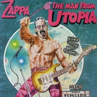 FRANK ZAPPA - The Man From Utopia