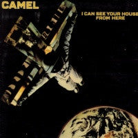 CAMEL - I Can See Your House From Here