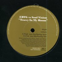 EBTG VS SOUL VISION - Tracey In My Room
