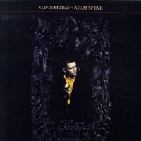 GAVIN FRIDAY - Adam 'n' Eve