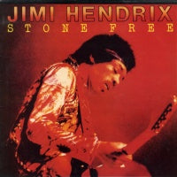 JIMI HENDRIX - Stone Free