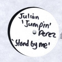 JULIAN JUMPIN PEREZ / PETER BLACK - Stand By Me / How Far I Go
