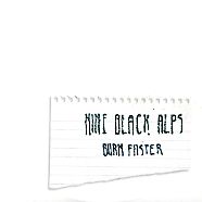 NINE BLACK ALPS - Burn Faster