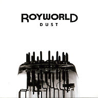 ROYWORLD - Dust