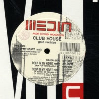 CLUBHOUSE - Deep In My Heart