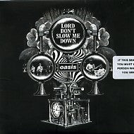 OASIS - Lord Don't Slow Me Down