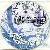 PETE & THE PIRATES - Come On Feet