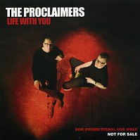 THE PROCLAIMERS - Life With You