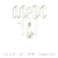 AC/DC - Flick Of The Switch