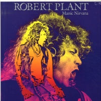 ROBERT PLANT - Manic Nirvana