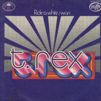 T. REX - Ride A White Swan