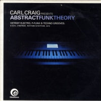 CARL CRAIG PRESENTS - Abstract Funk Theory