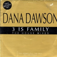 DANA DAWSON - 3 Is Family