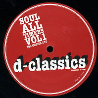 D-CLASSICS / VARIOUS - Soul All Timers Vol 1 Feat:- Sleep & Go / 16 Times / Number9 / Move