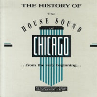 VARIOUS - The History Of The House Sound Of Chicago