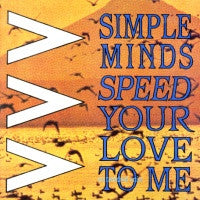 SIMPLE MINDS - Speed Your Love To Me / Bass Line