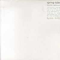 SPRING TIDES - Hostile Takeover