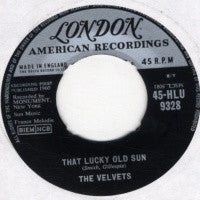 THE VELVETS - That Lucky Old Sun