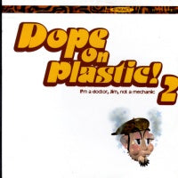 VARIOUS - Dope On Plastic! 2