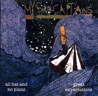 MY SAD CAPTAINS - All Hat And No Plans / Great Expectations