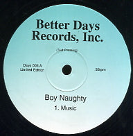 BOY NAUGHTY - Music / U Got It (Underpants) / Miss Quenada