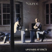 YAZOO  - Upstairs At Eric's
