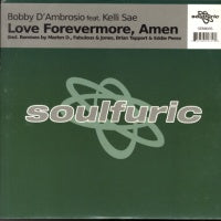 BOBBY D'AMBROSIO FEAT KELLI SAE - Love Forevermore, Amen