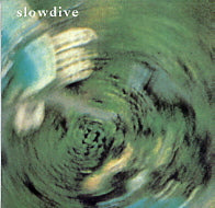 SLOWDIVE - Slowdive