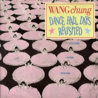 WANG CHUNG - Dance Hall Days - Revisited