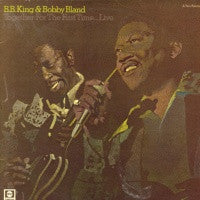 BOBBY BLAND & B.B. KING - Together For The First Time...Live