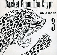 ROCKET FROM THE CRYPT - On A Rope