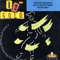 SISTER SLEDGE - He's The greatest Dancer / We Are Family