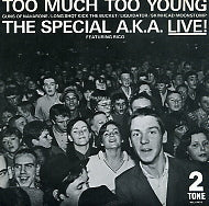THE SPECIAL A.K.A. FEATURING RICO - Too Much Too Young Featuring Rico.