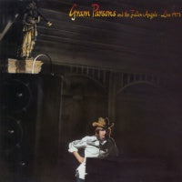 GRAM PARSONS AND THE FALLEN ANGELS - Live 1973