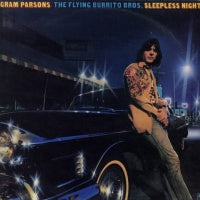GRAM PARSONS AND THE FLYING BURRITO BROS. - Sleepless Nights