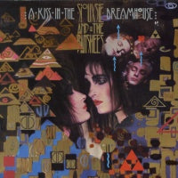 SIOUXSIE AND THE BANSHEES - A Kiss In The Dreamhouse