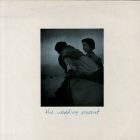 WEDDING PRESENT - Anyone Can Make A Mistake