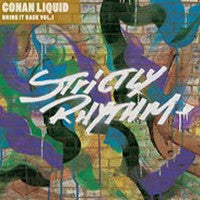 CONAN LIQUID - One Time (For Your Mind) / The Rose