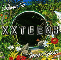 XX TEENS - Welcome To Goon Island