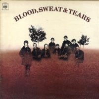 BLOOD, SWEAT & TEARS - Blood, Sweat & Tears