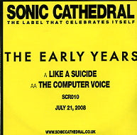 THE EARLY YEARS - Like A Suicide / The Computer Voice