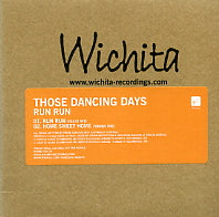 THOSE DANCING DAYS - Run Run