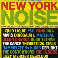 VARIOUS - New York Noise - Music From The New York Underground 1977-1984.
