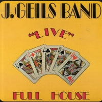J. GEILS BAND - Full House - Live