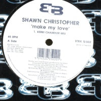 SHAWN CHRISTOPHER - Make My Love